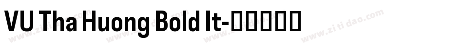 VU Tha Huong Bold It字体转换